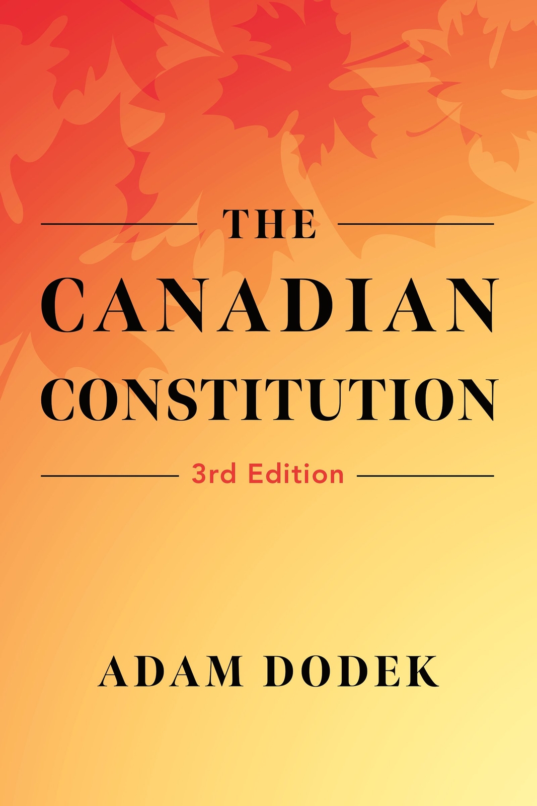 Adam Dodek The Canadian Constitution (Paperback)
