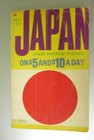 Japan and Hong Kong on $5 and $10 A Day Arthur Frommer 1967