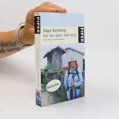 Ich bin dann mal weg: Meine Reise auf dem Jakobsweg  |  Hape Kerkeling