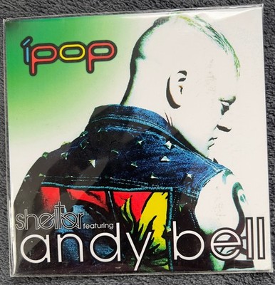 Ipop Shelter Featuring Andy Bell Dj Ram Don Mueller Matt Pop New & Sealed Promo?