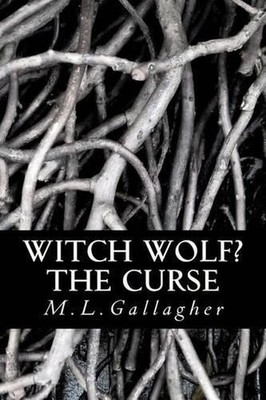 Witch Wolf? The Curse by M.L. Gallagher (English) Paperback Book