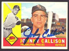 JOHNNY CALLISON 1960 Topps #17 AUTOGRAPH PHILLIES  Auto Signed White Sox d.2006