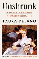 Unshrunk | A Story Of Psychiatric Treatment Resistance | Laura Delano | Englisch