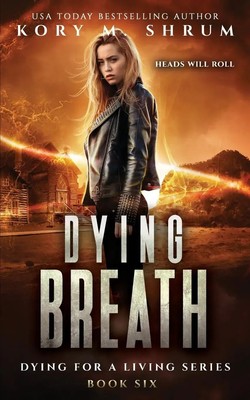 Kory M. Shrum | Dying Breath | Taschenbuch | Englisch (2016) | Timberlane Press