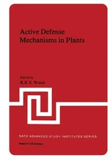 Wood - Active Defense Mechanisms in Plants - New paperback or softback - P555z