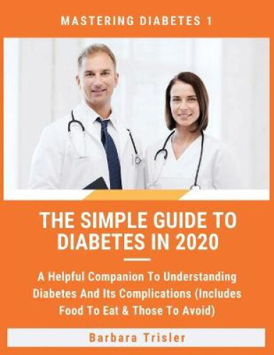 Thumbnail - The Simple Guide To Diabetes In 2020: A Helpful Companion To
