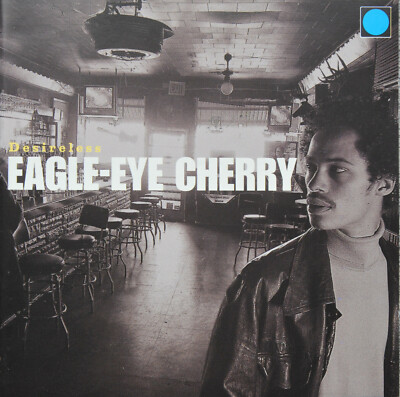 CD EAGLE-EYE CHERRY    Desireless   NEU