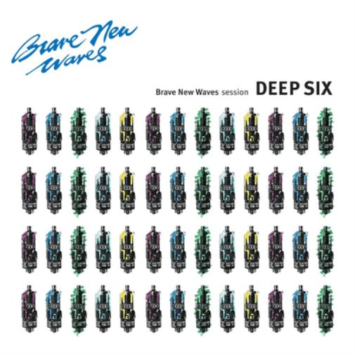 Deep Six Brave New Waves Session (Vinyl LP) 12" Album