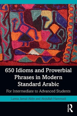 650 Idioms and Proverbial Phrases in Modern Standard Arabic | Taschenbuch | 2021