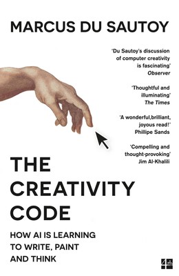 The Creativity Code | How AI is Learning to Write, Paint and Think | Sautoy