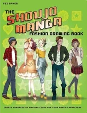 The Shoujo Manga Fashion Drawing Book: Create Hundreds of Amazing Looks f - GOOD