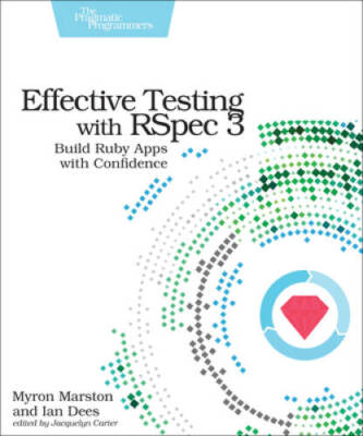 Effective Testing with RSpec 3: Build Ruby Apps with Confidence - GOOD