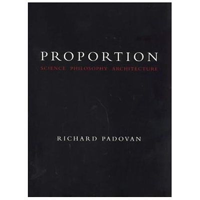 Proportion: Science, Philosophy, Architecture, Padovan, Richard, Used; Very Good
