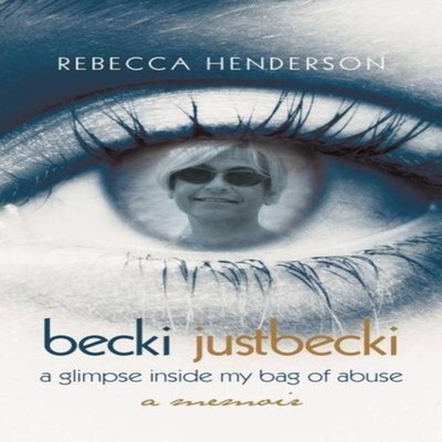 Becki Justbecki A Glimpse Inside My Bag of Abuse Rebecca Henderso