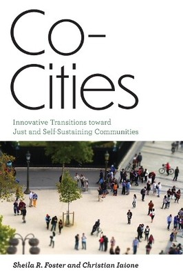 Sheila R. Foster Christian Iaione Co-Cities (Paperback)