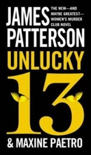 Unlucky 13 (Women's Murder Club) - Mass Market Paperback - GOOD