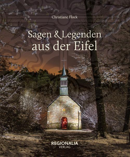 Thumbnail - Christiane Flock Sagen Und Legenden Aus Der Eifel
