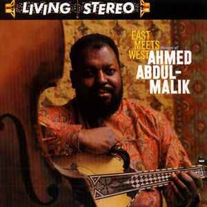 Ahmed Abdul-Malik - East Meets West (Musique Of Ahmed Abdul-Malik), (CD)