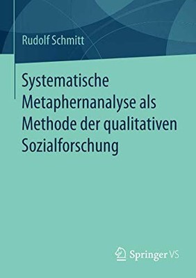 SYSTEMATISCHE METAPHERNANALYSE ALS METHODE DER By Rudolf Schmitt **BRAND NEW**