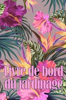 Livre De Bord Du Jardinage | Constance Coquelin | Taschenbuch | FranzöSisch