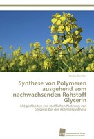 Synthese Von Polymeren Ausgehend Vom Nachwachsenden Rohstoff Glycerin GüNther