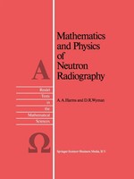 D. R. Wyman (U. A.) | Mathematics And Physics Of Neutron Radiography | Buch