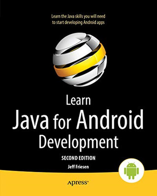 Learn Java for Android Development -  NEW Jeff Friesen 2013