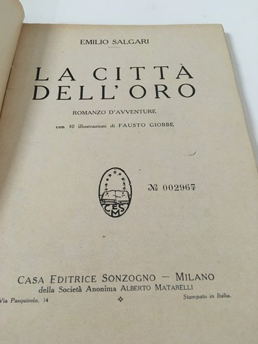 La citta dell'oro E. Salgari Sonzogno 1941 disegni di F. Giobbe - Picture 5 of 6