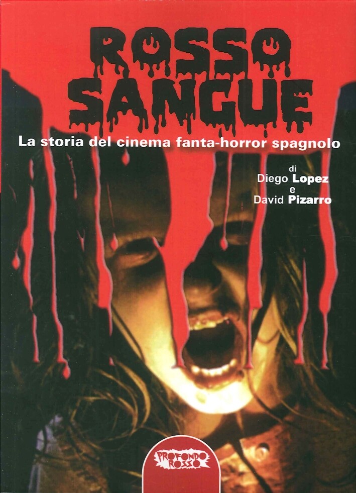 Rosso Sangue. La Storia del Cinema Fanta-Horror Spagnolo - [Profondo Rosso]