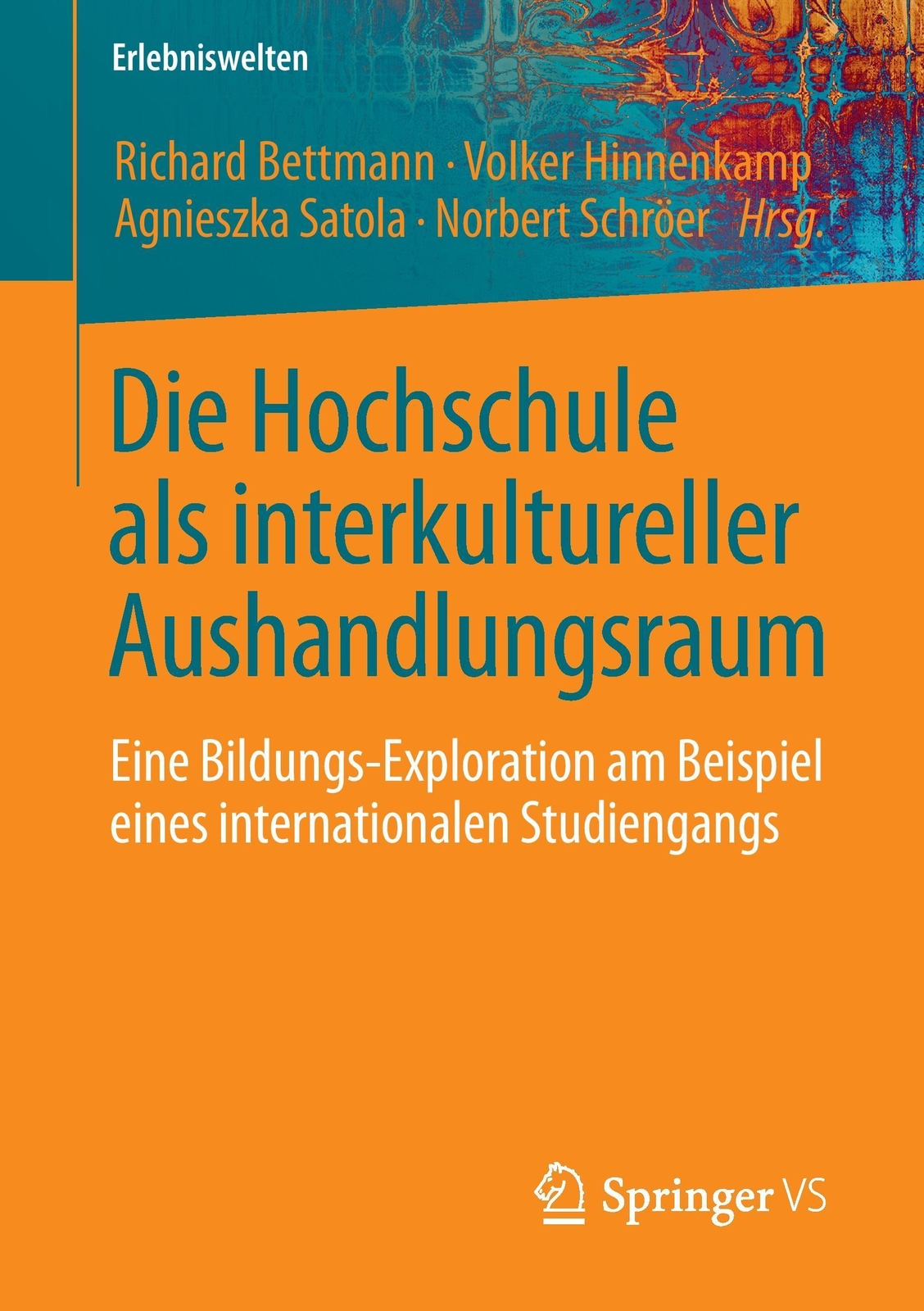 Die Hochschule Als Interkultureller Aushandlungsraum Richard Bettmann