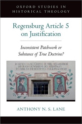 The Regensburg Article 5 on Justification: Inconsistent Patchwork or Substance o