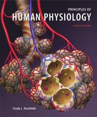 Principles of Human Physiology Hardcover Cindy L. Stanfield