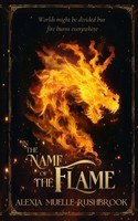 In The Name Of The Flame Alexia Muelle-Rushbrook Taschenbuch Englisch 2024