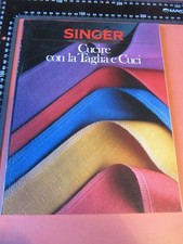 SINGER - CUCIRE CON LA TAGLIA E CUCI - GUIDE PRATICHE DI CUCITO -