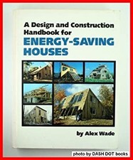 A Design and Construction Handbook for Energy Saving Houses Hardc