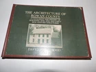 THE ARCHITECTURE OF ROWAN COUNTY NORTH CAROLINA CATALOGUE & HISTORY HOOD