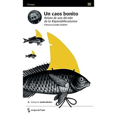 Un caos bonito: Relato de una d�cada de la #SpanishRevo - Spanish Language Paper