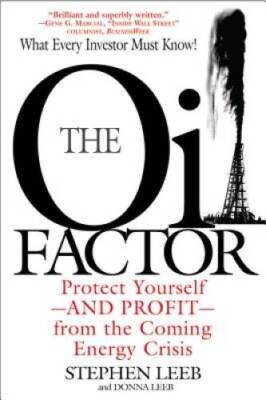 The Oil Factor: Protect Yourself and Profit from the Coming EnergyCrisis - GOOD