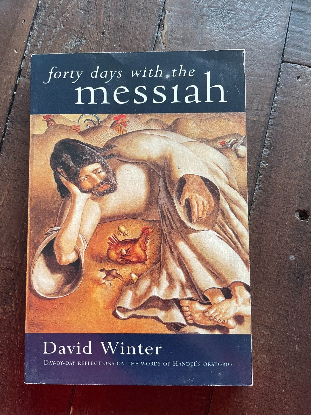 Forty Days with the  Messiah : Day-by-day Reflections on the Words of...