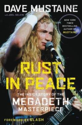 Rust in Peace: The Inside Story of the Megadeth Masterpiece - Hardcover - GOOD