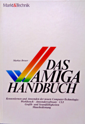 COMMODORE AMIGA -- THE AMIGA MANUAL (MARKET & TECHNOLOGY - BOOK) #3EN