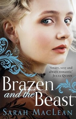 Brazen and the Beast -  NEW Sarah Maclean 2019