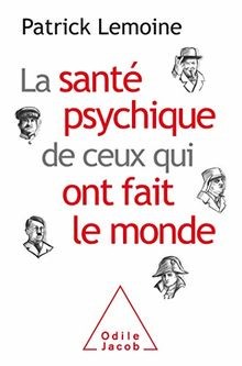La santé psychique de ceux qui ont fait le monde  v... | Buch | Zustand sehr gut