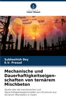 Mechanische Und Dauerhaftigkeitseigen-Schaften Von TernäRem Mischbeton Buch 2024