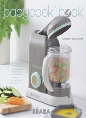 Beaba Babycook Recipe Book - French: 85 recettes de papa-chef By