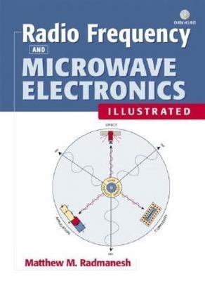 Radio Frequency and Microwave Electronics Illustrated by 