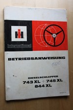 Original Bedienungsanleitung IHC Schlepper 743XL + 745XL und 844XL (Original)