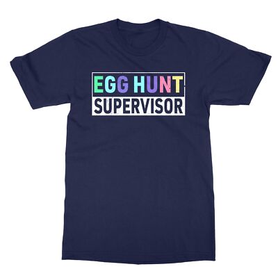 Egg Hunt Supervisor Egg Hunting Easter Party Unisex T-Shirt