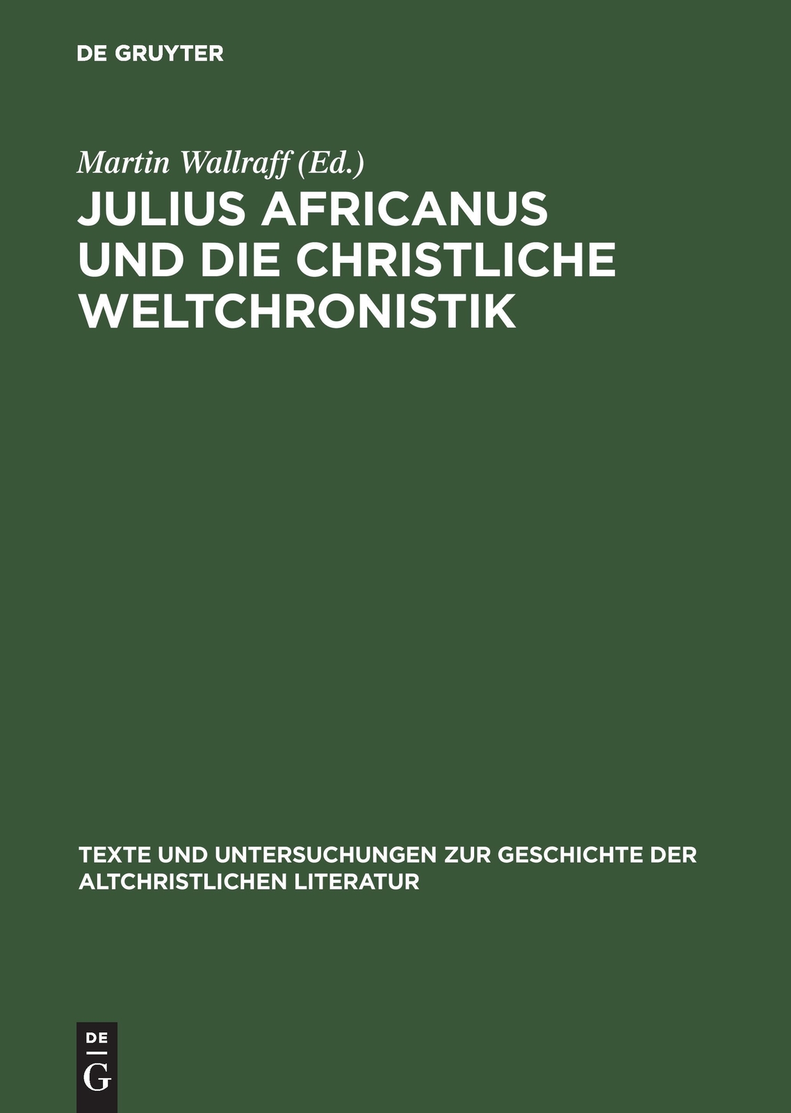 Thumbnail - Martin Wallraff | Julius Africanus Und Die Christliche Weltchronistik