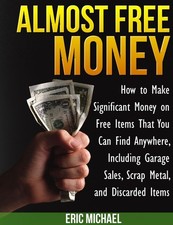 How to Make Extra Money on Free Items That You Can Find Anywhere